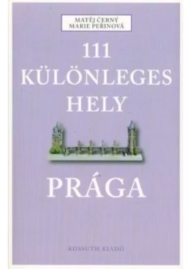 111 különleges hely - Prága