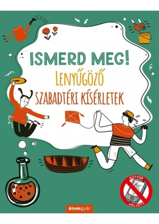 Nick Arnold - Ismerd meg! - Lenyűgöző szabadtéri kísérletek