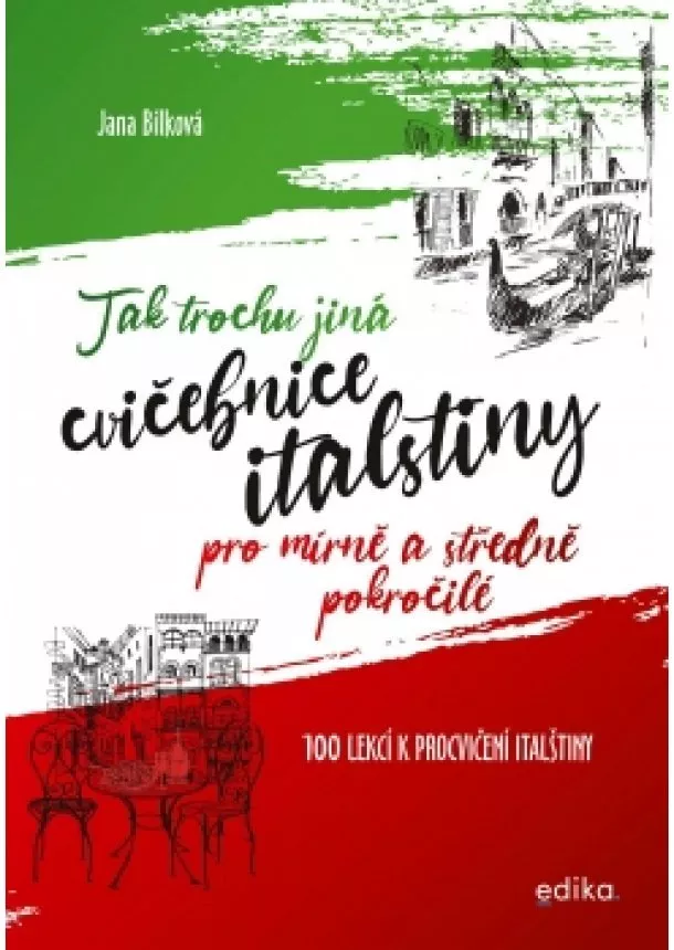 Jana Bílková - Tak trochu jiná cvičebnice italštiny