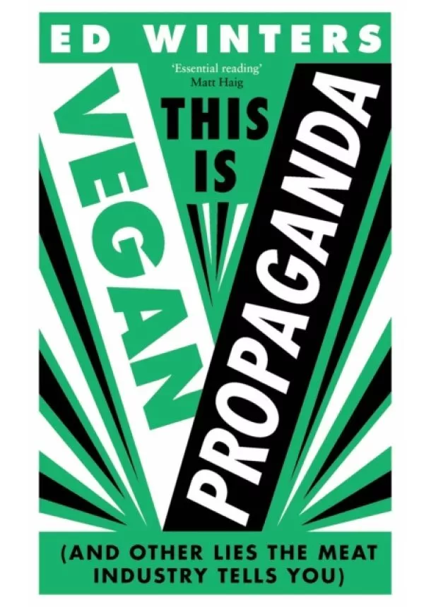 Ed Winters - This Is Vegan Propaganda