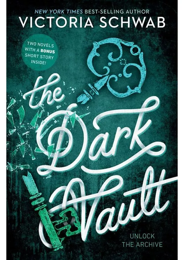 V. E. Schwab - Dark Vault: Unlock the Archive