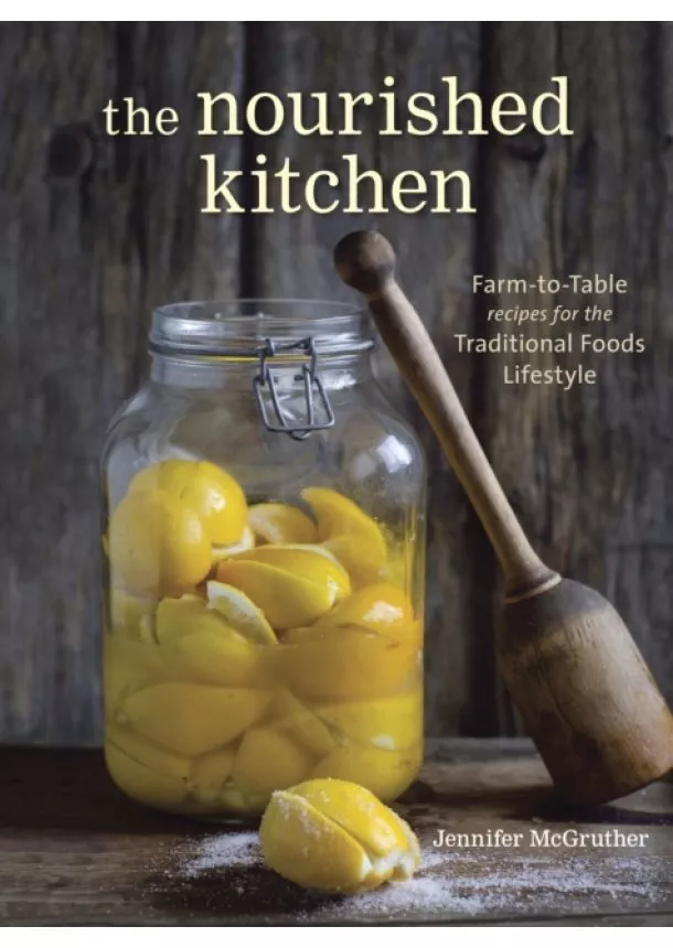 Jennifer McGruther - Nourished Kitchen