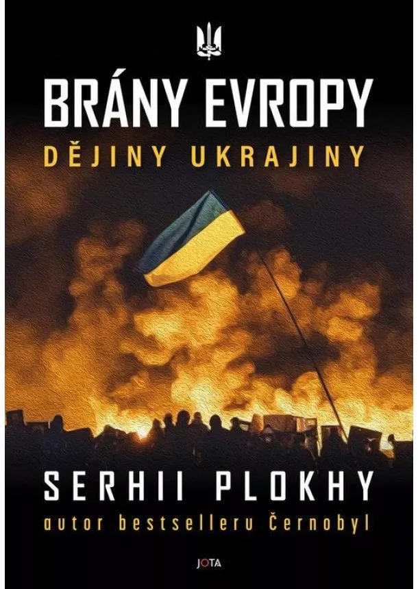 Serhii Plokhy - Brány Evropy - Dějiny Ukrajiny