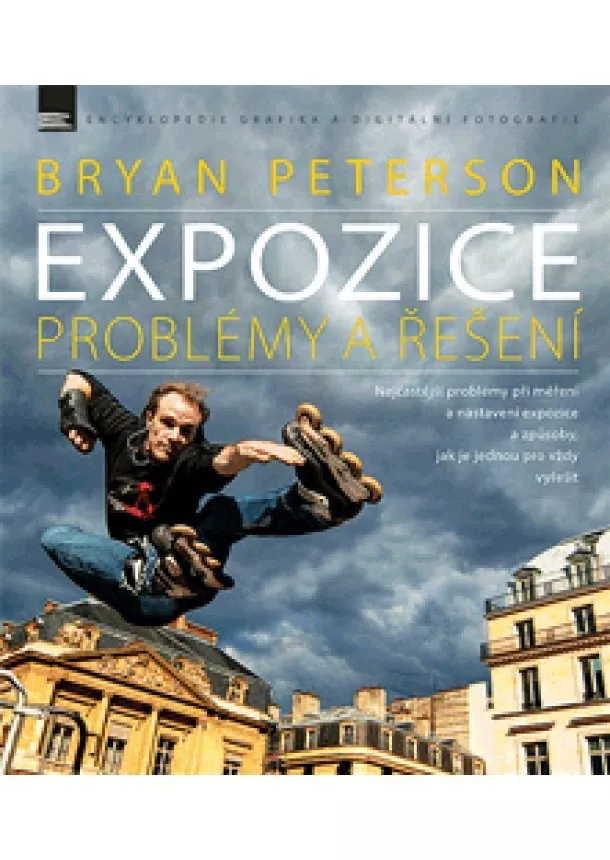 Bryan Peterson - Expozice – problémy a řešení