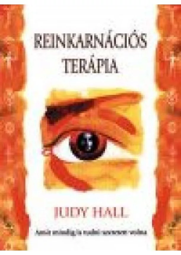 Judy Hall - REINKARNÁCIÓS TERÁPIA