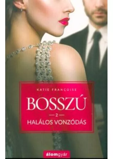 Bosszú 2. - Halálos vonzódás