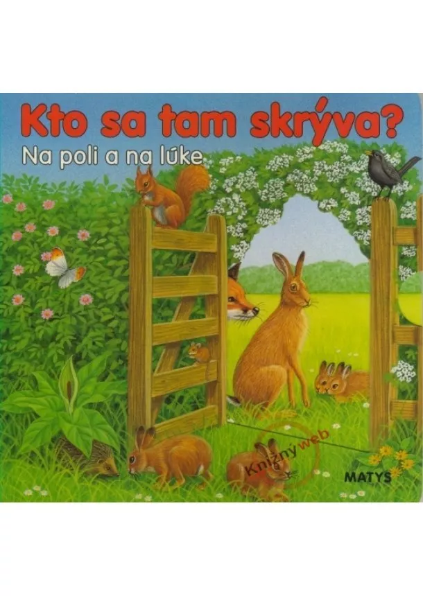 Kolektív - Na poli a na lúke - Kto sa tam skrýva?