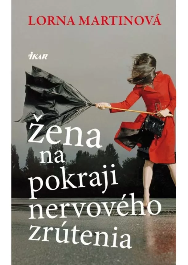 Lorna Martinová - Žena na pokraji nervového zrútenia