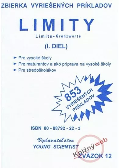 Limity, I. diel - 853 vyriešených príkladov