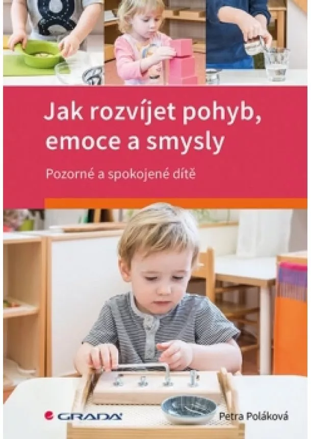 Petra Poláková - Jak rozvíjet pohyb, emoce a smysly - Poz