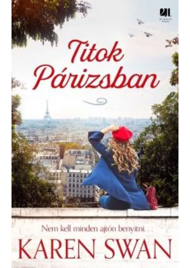 Karen Swan - Titok Párizsban - Nem kell minden ajtón benyitni . . .