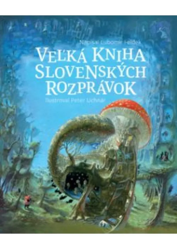 Ľubomír Feldek - Veľká kniha slovenských rozprávok