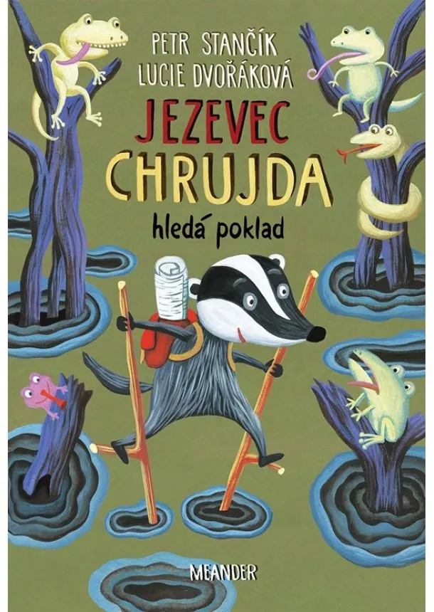 Petr Stančík - Jezevec Chrujda hledá poklad