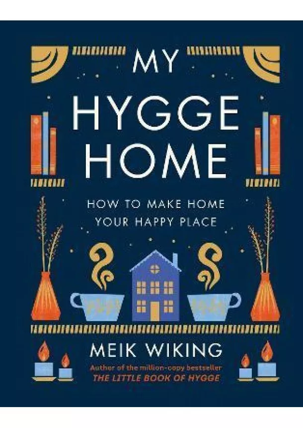 Meik Wiking - My Hygge Home