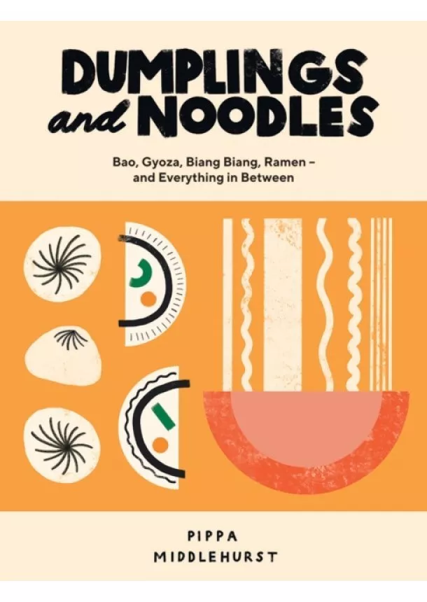 Pippa Middlehurst - Dumplings and Noodles