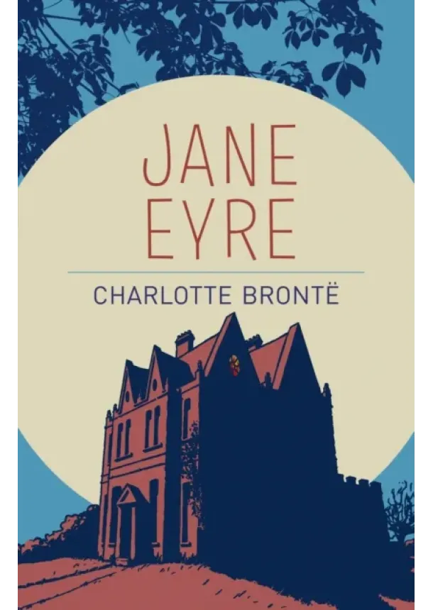 Charlotte Brontë - Jane Eyre