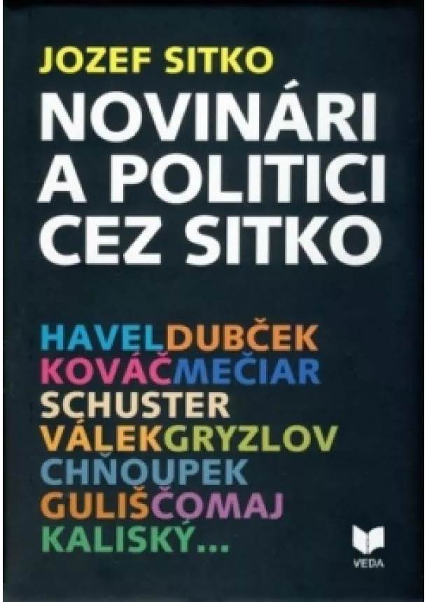 Jozef Sitko - Novinári a politici cez sitko