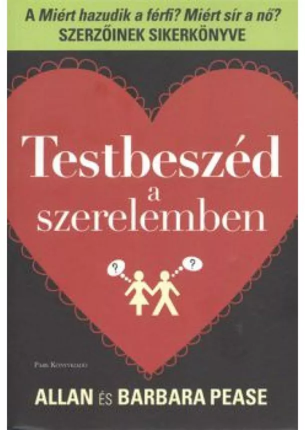 ALLAN PEASE - BARBARA PEASE - TESTBESZÉD A SZERELEMBEN