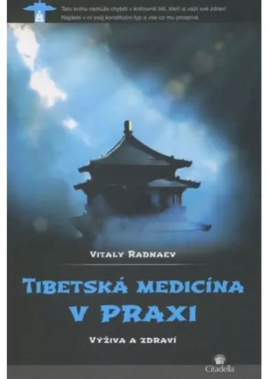 Tibetská medicína v praxi - CZ - Výživa a zdraví