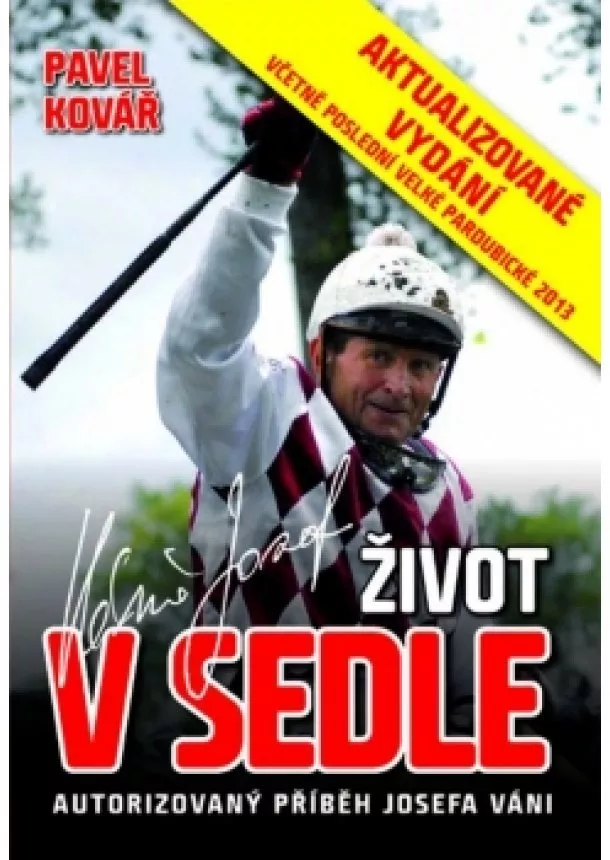 Pavel Kovář - Josef Váňa: Život v sedle - aktualizované vydání 2013