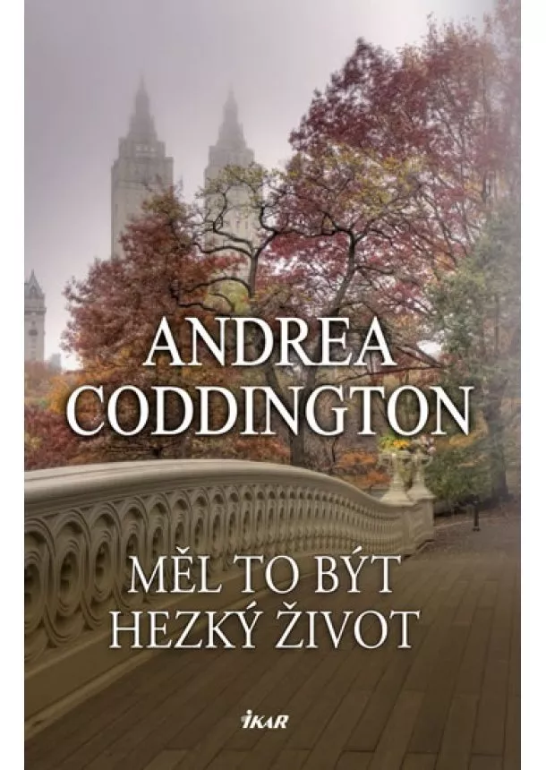 Andrea Coddington - Měl to být hezký život