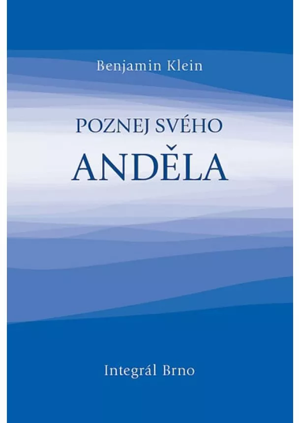 Benjamin Klein - Poznej svého anděla