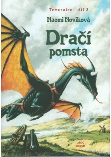 Temeraire 3 - Dračí pomsta