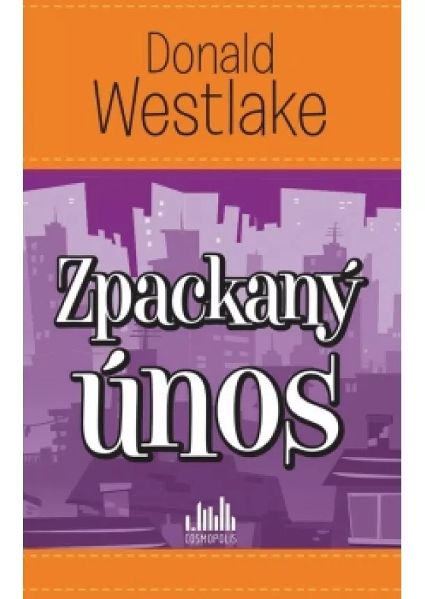 Donald E. Westlake - Zpackaný únos