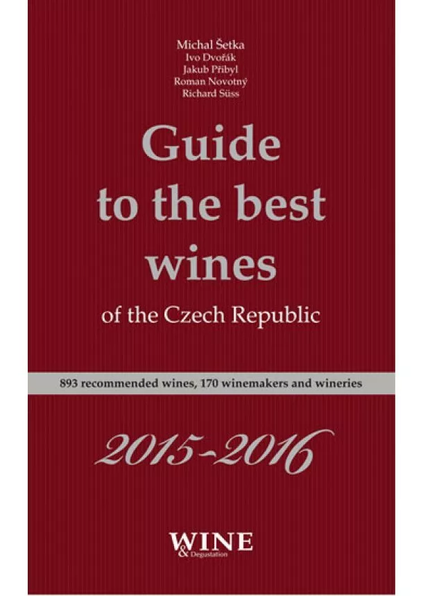 Kolektív - Guide to the best wines of the Czech Republic 2015-2016