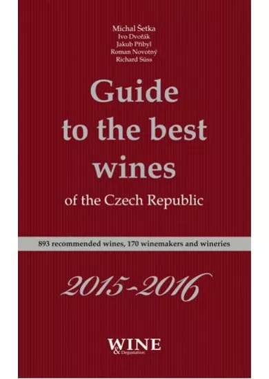 Guide to the best wines of the Czech Republic 2015-2016