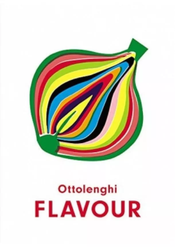 Yotam Ottolenghi, Ixta Belfrage - Ottolenghi FLAVOUR