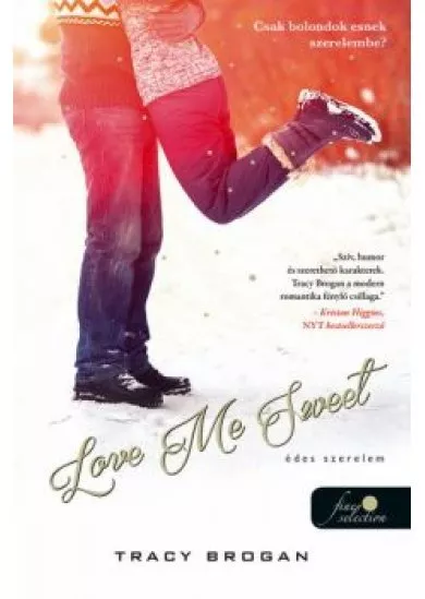 Love Me Sweet - Édes szerelem /Bell Harbor 3.