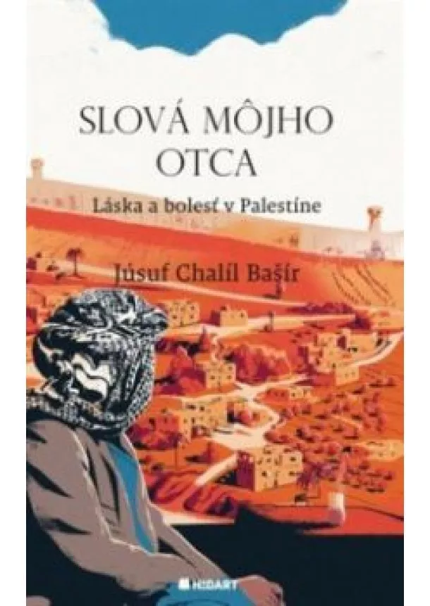 Júsuf Chalíl Bašír - Slová môjho otca