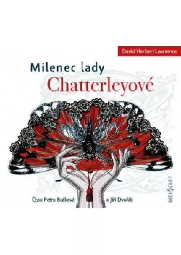 David Herbert Lawrence - Milenec lady Chatterleyové - CDmp3 Milenec lady Chatterleyové - CDmp3 (Čtou Petra Bučková a Jiří Dvořák)