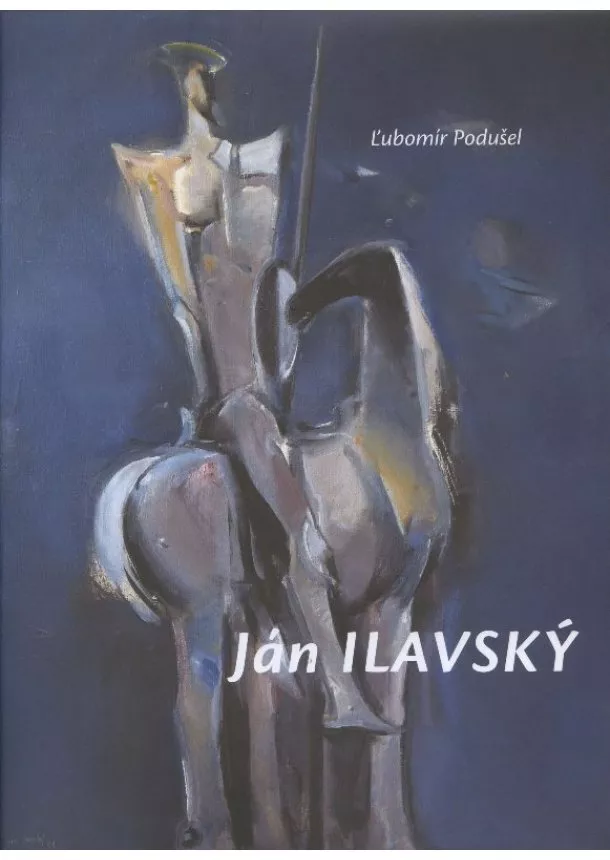 Ľubomír Podušel - Ján Ilavský