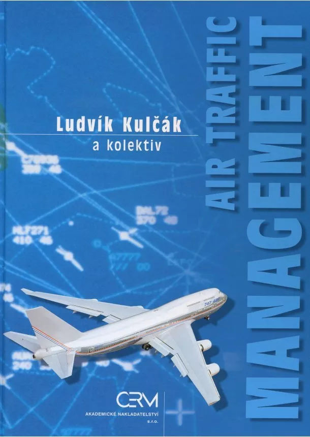 Ludvík Kulčák a kol. - Air traffic management (ATM)