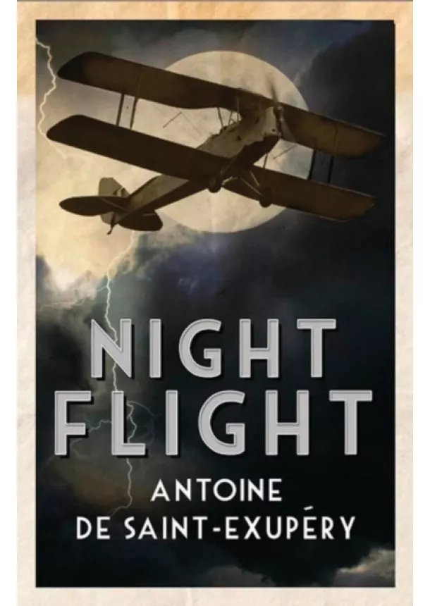 Antoine De Saint-Exupery - Night Flight