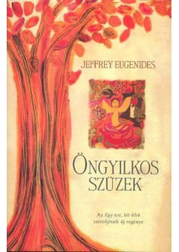 JEFFREY EUGENIDES - ÖNGYILKOS SZÜZEK