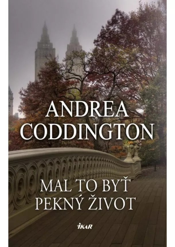 Andrea Coddington - Mal to byť pekný život