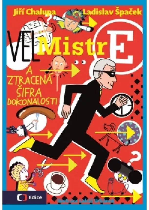 Ladislav Špaček, Jiří Chalupa - (Vel)Mistr E a ztracená šifra dokonalosti