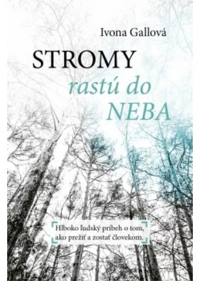 Stromy rastú do neba