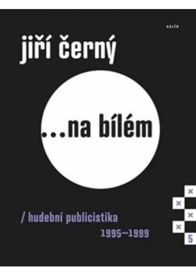 Jiří Černý... na bílém 5 - Hudební publi