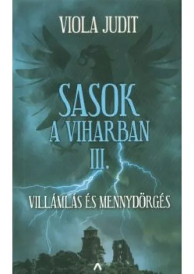 Sasok a viharban III. - Villámlás és mennydörgés