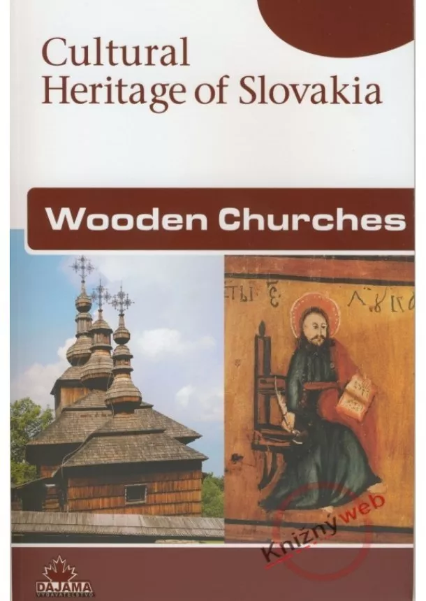 Kolektív - Wooden Churches - Cultural Heritage of Slovakia