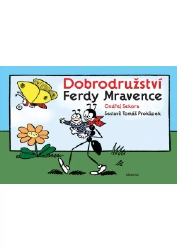 Tomáš Prokůpek, Ondřej Sekora - Dobrodružství Ferdy Mravence