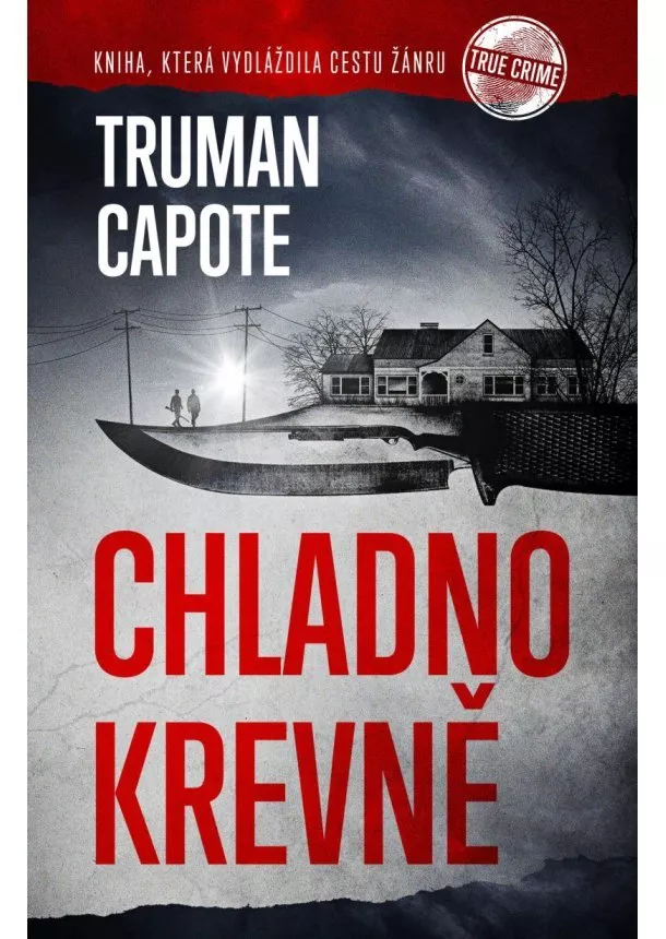 Truman Capote - Chladnokrevně