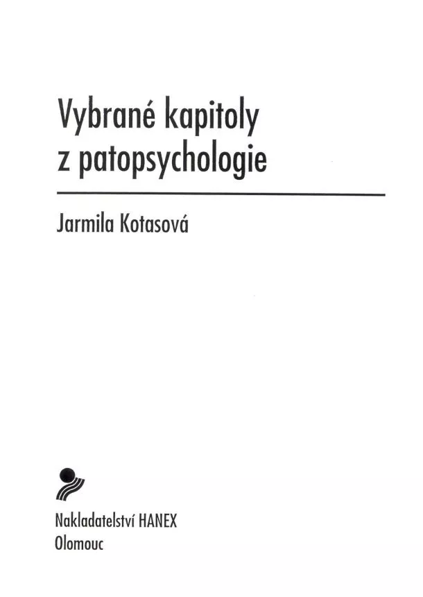 Kotasová J. - Vybrané kapitoly z patopsychologie