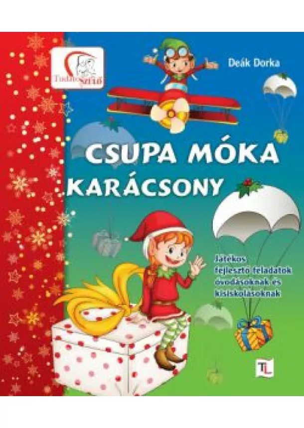 DEÁK DORKA - CSUPA MÓKA - KARÁCSONY