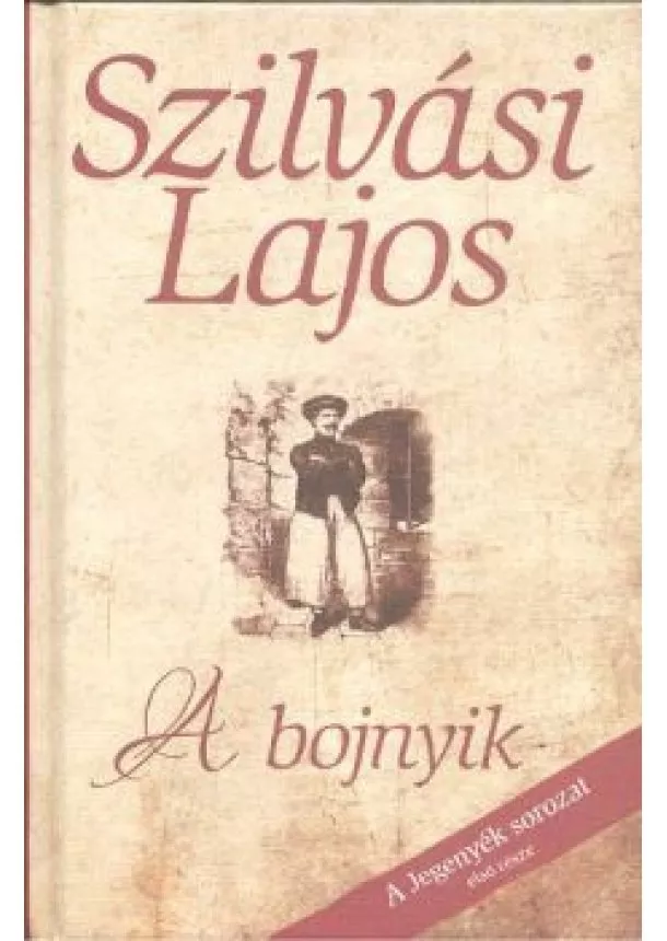 SZILVÁSI LAJOS - A BOJNYIK