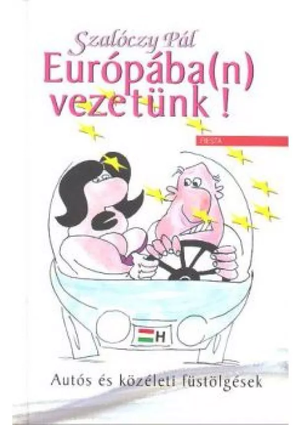 SZALÓCZY PÁL - EURÓPÁBA(N) VEZETÜNK!